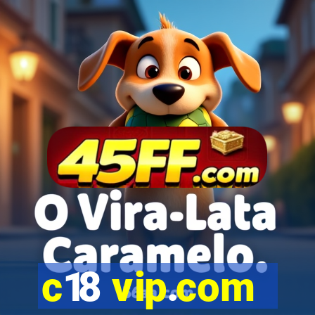 c18 vip.com